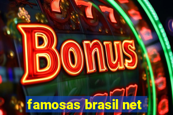 famosas brasil net